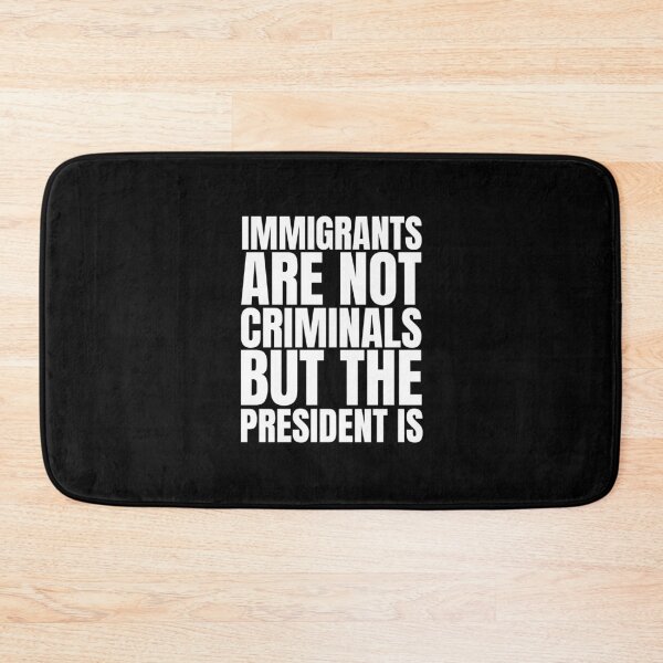 Item preview, Immigrants Are Not Criminals But The President Is designed and sold by Dondonmart.