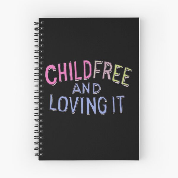 Item preview, Childfree and Loving it - Text Only designed and sold by Designs By Ms Mal_Tas.