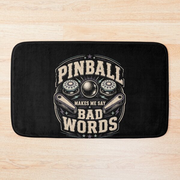 Item preview, Pinball Makes Me Say Bad Words – Funny Retro Arcade Pinball Lover Design designed and sold by PosiMCreations.