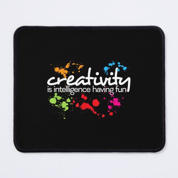 Item preview, Creativity is Intelligence Having Fun Colorful Art designed and sold by SylviaYLaughlin.
