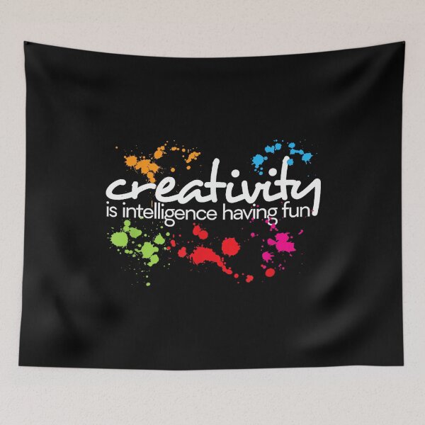 Item preview, Creativity is Intelligence Having Fun Colorful Art designed and sold by SylviaYLaughlin.