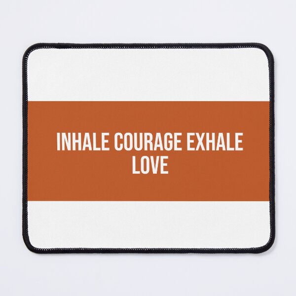 Item preview, "INHALE COURAGE EXHALE LOVE" Minimalist Quote Stic designed and sold by QuirkThreadsCo.