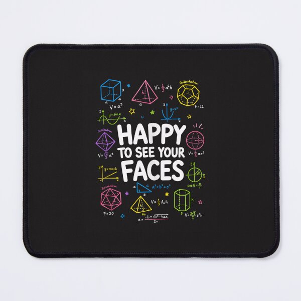 Item preview, Happy To See Your Faces Funny Math Teacher Back to School Geometry Design designed and sold by kiralynstration.