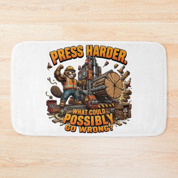 Item preview, Press Harder Funny Beaver Comic Construction designed and sold by Cavalier-org.