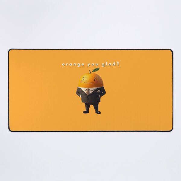 Item preview, Orange You Glad? designed and sold by TeeHee Puns.