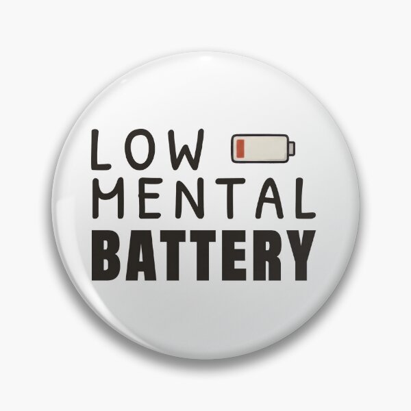 Item preview, Low Mental Battery – System Power Depleted designed and sold by ChernotytskaArt.