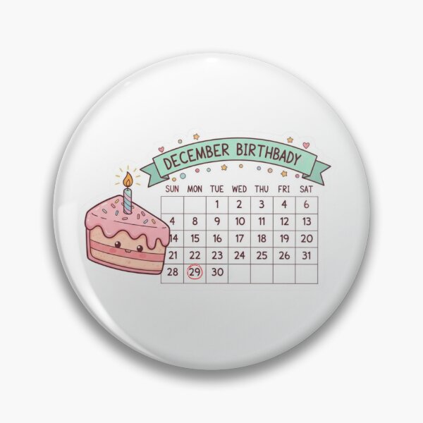 Item preview, December 29th Birthday Cake Calendar Slice designed and sold by EchoPrint Co..