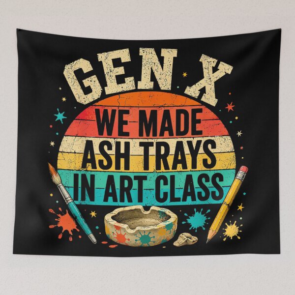 Item preview, Gen X We Made Ash Trays in Art Class Retro Nostalgia 70s 80s designed and sold by CherylCGarrison.