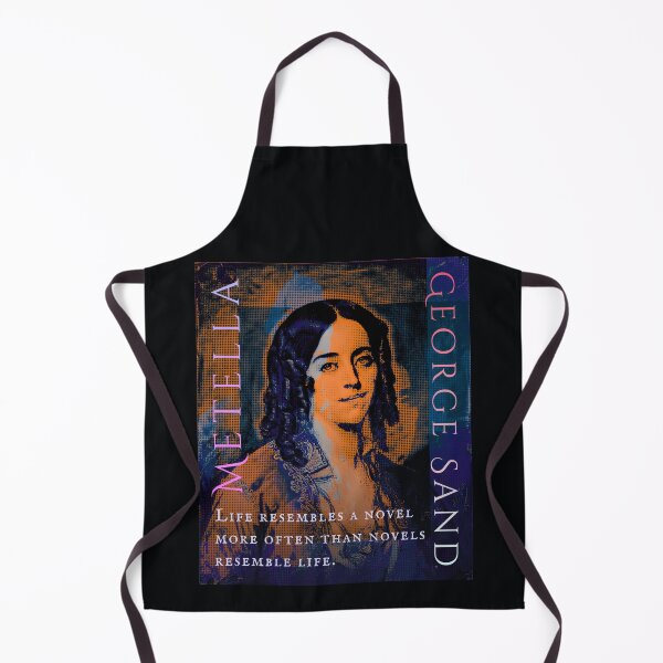 Item preview, George Sand quote: Life resembles a novel more often than novels resemble life. designed and sold by artbleed.