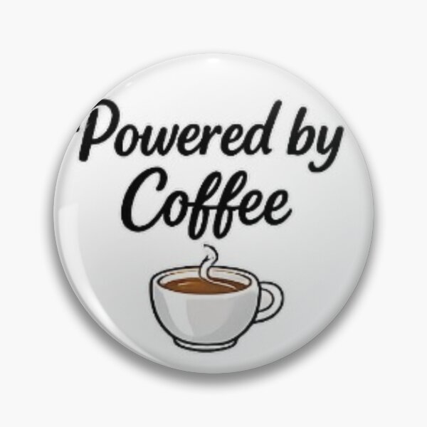 Item preview, Powered by Coffee – Funny Design for Coffee Lovers designed and sold by ser-Ile.