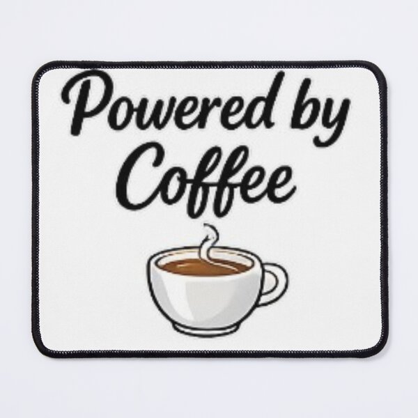 Item preview, Powered by Coffee – Funny Design for Coffee Lovers designed and sold by ser-Ile.