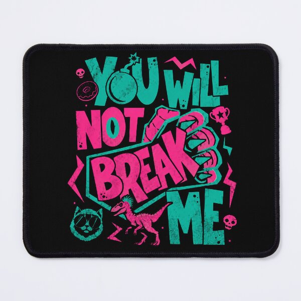 Item preview, You Will Not Break Me New Achievement designed and sold by Theaurore.