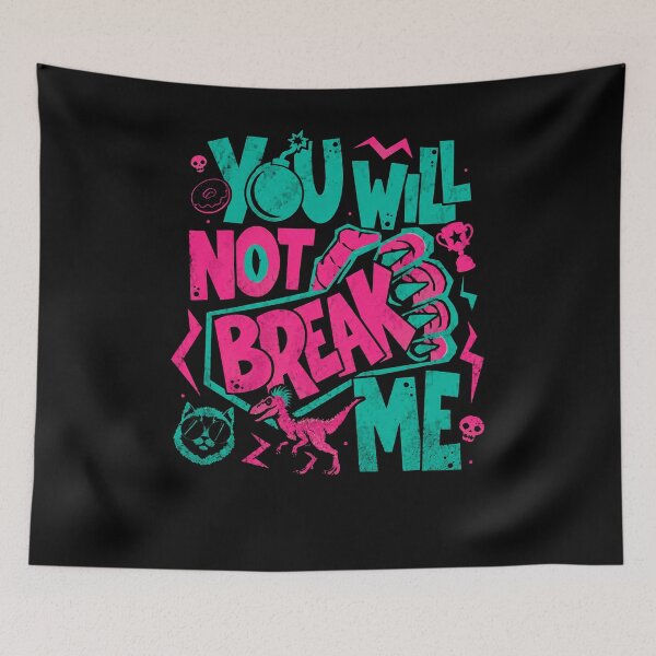 Item preview, You Will Not Break Me New Achievement  designed and sold by Theaurore.