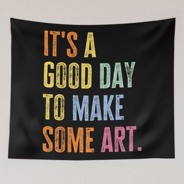 Item preview, It's A Good Day to Make Art Funny Artist Teacher Painter designed and sold by CherylCGarrison.