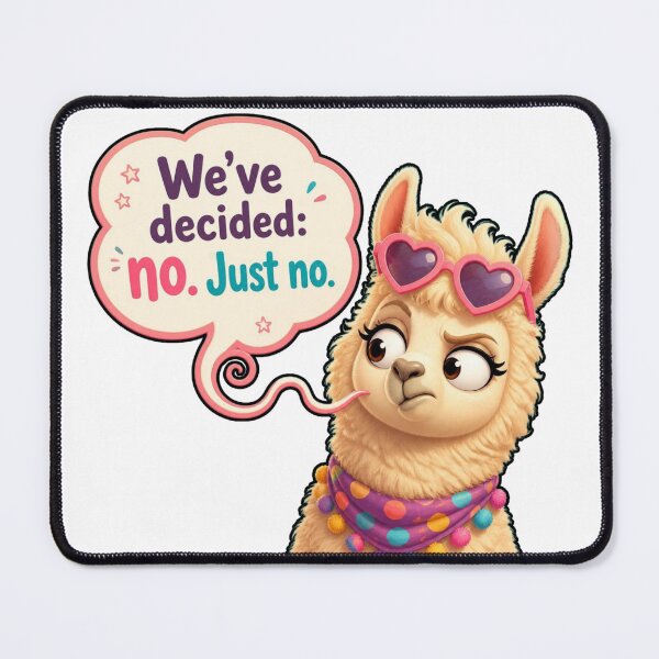 Item preview, Sassy Llama Says: “We’ve Decided — No. designed and sold by Designs By Ms Mal_Tas.