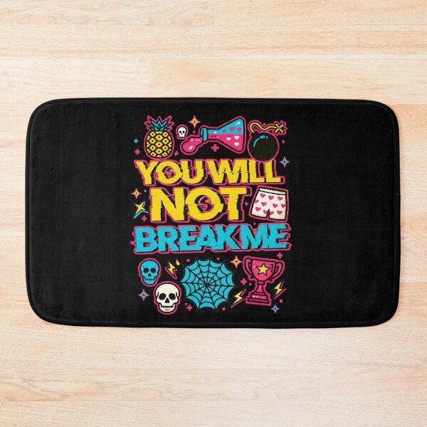 Item preview, You Will Not Break Me  designed and sold by Theaurore.