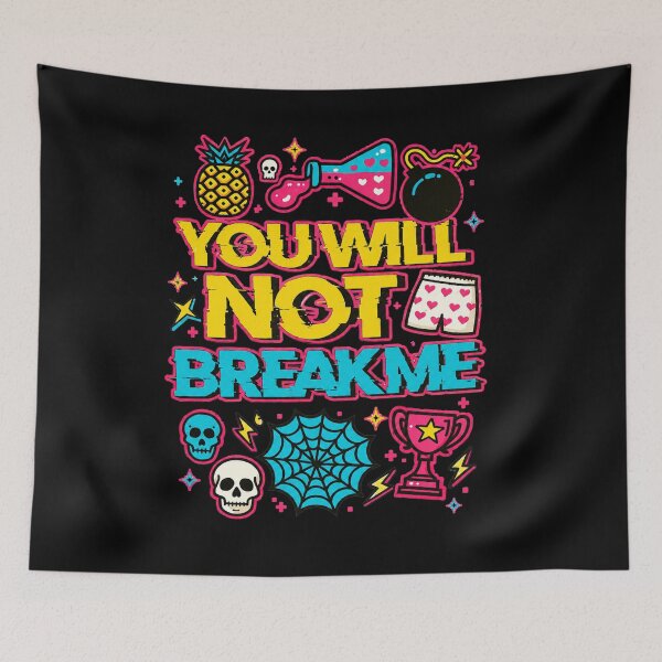 Item preview, You Will Not Break Me  designed and sold by Theaurore.