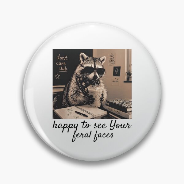 Item preview, Happy To See Your Feral Faces designed and sold by CharmiA Fox.
