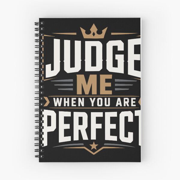 Item preview, Judge Me When You Are Perfect | Bold Masculine Typography Motivational Quote designed and sold by Huddy-clothes.