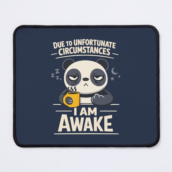 Item preview, Due to Unfortunate Circumstances I Am Awake designed and sold by digijob.