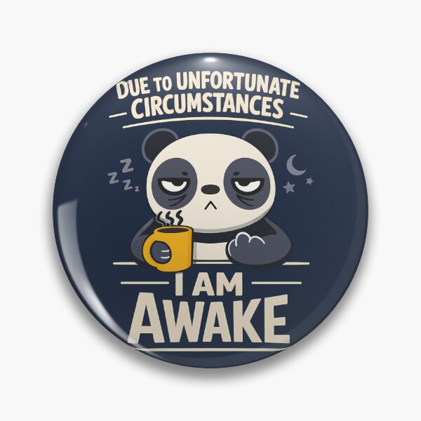 Item preview, Due to Unfortunate Circumstances I Am Awake designed and sold by digijob.