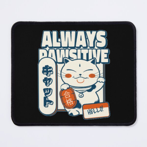 Item preview, Always Pawsitive - Cute Maneki Neko Lucky Cat Pun designed and sold by GenZFashion000.