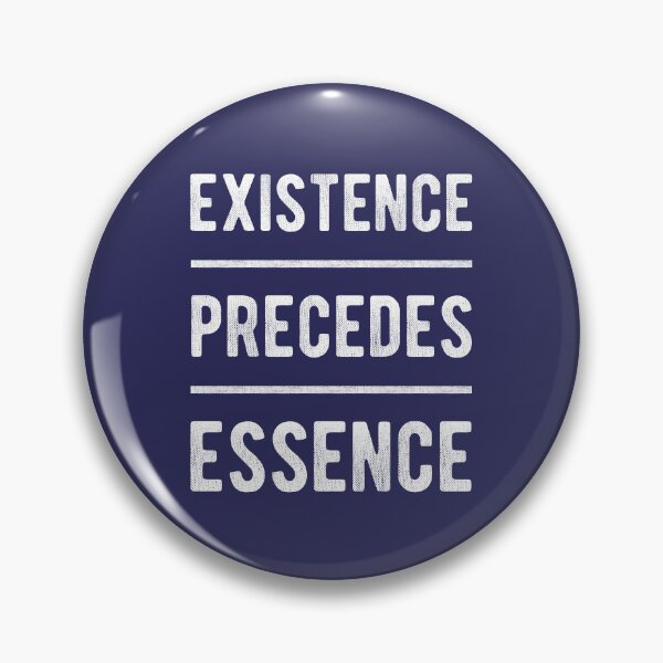 Item preview, Existence Precedes Essence designed and sold by OutOfNowhere.