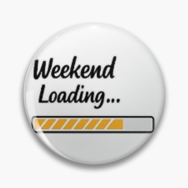 Item preview, Weekend Loading... Funny Weekend Quote | Friday Mood | Weekend Lover Gift | Loading Bar T-Shirt designed and sold by ser-Ile.