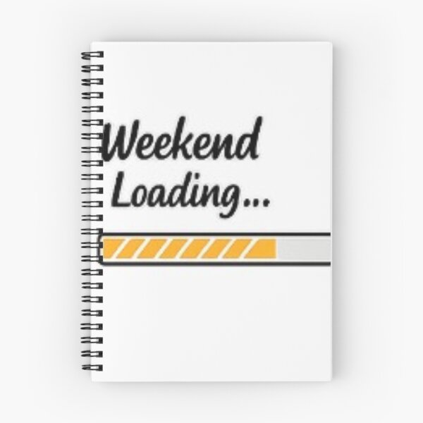 Item preview, Weekend Loading... Funny Weekend Quote | Friday Mood | Weekend Lover Gift | Loading Bar T-Shirt designed and sold by ser-Ile.