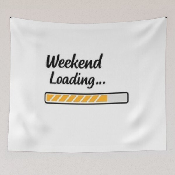 Item preview, Weekend Loading... Funny Weekend Quote | Friday Mood | Weekend Lover Gift | Loading Bar T-Shirt designed and sold by ser-Ile.