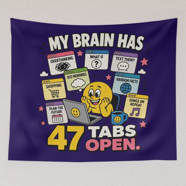 Item preview, My Brain Has 47 Tabs Open – Funny Overthinking Quote with Chaotic Mind, Laptop & Browser Windows designed and sold by Huddy-clothes.