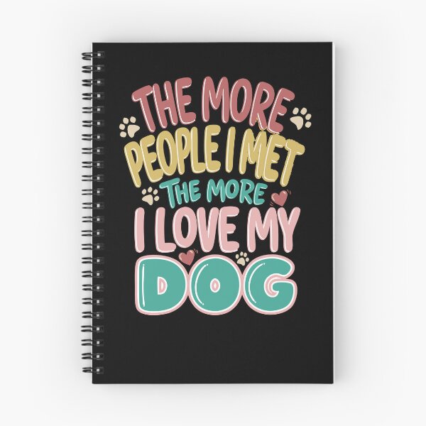 Item preview, Funny The More People I Meet, The More I Love My Dog, Vintage  designed and sold by Colorfulman.