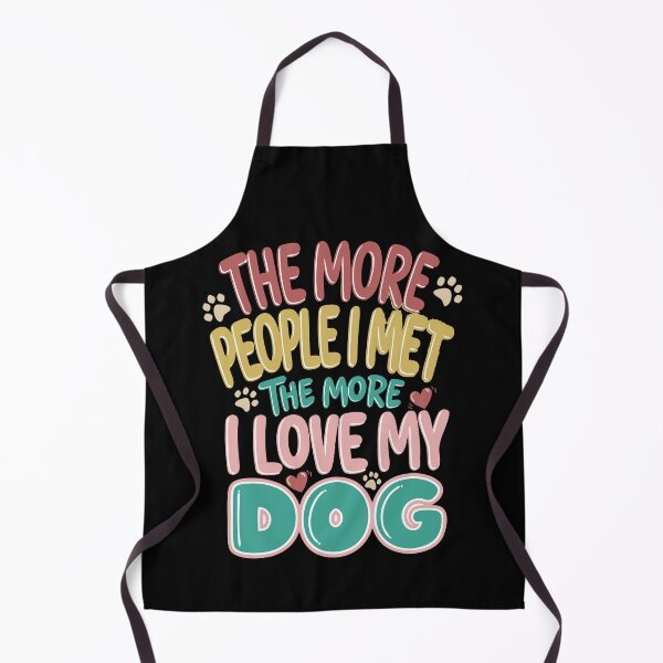 Item preview, Funny The More People I Meet, The More I Love My Dog, Vintage designed and sold by Colorfulman.