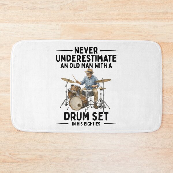 Item preview, Never Underestimate An Old Man With A Drum Set In His Eighties designed and sold by LounisArt.
