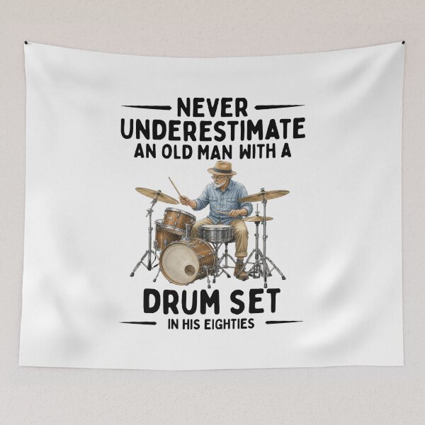 Item preview, Never Underestimate An Old Man With A Drum Set In His Eighties designed and sold by LounisArt.