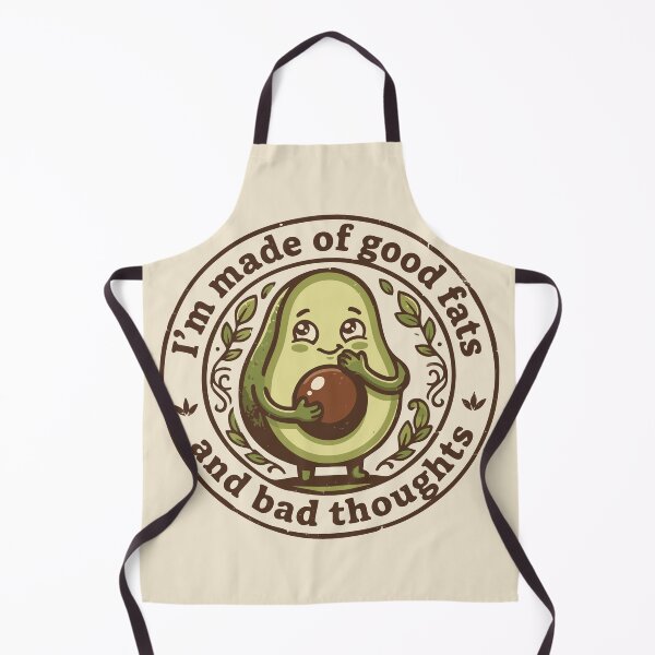 Item preview, I'm Made of Good Fats and Bad Thoughts – Cheeky Sassy Avocado designed and sold by ShirtRemarks.
