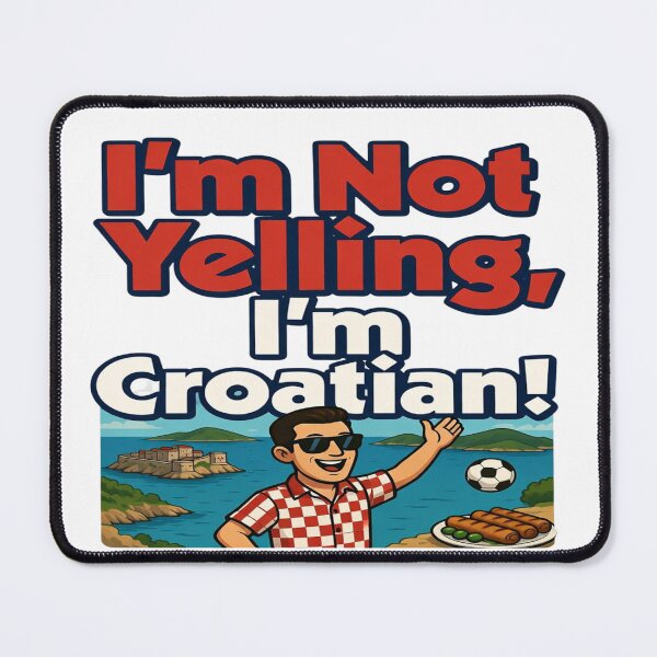 Item preview, I'm Not Yelling, I'm Croatian! – Funny Croatia T-Shirt Design | Croatian Pride Graphic | Balkan Humor Travel PNG | Print-on-Demand Bundle designed and sold by Sushikidsntod.