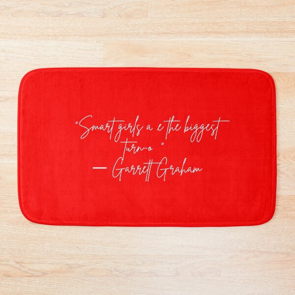 Item preview, Garret Graham: Smart girls are the biggest turn on designed and sold by kathapeter.