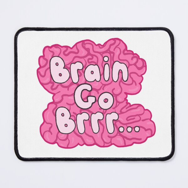 Item preview, Brain Go Brrr designed and sold by LaChicaGordita.