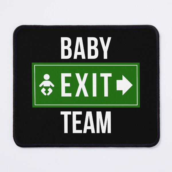 Item preview, Baby Exit Team — Labor & Delivery Sign designed and sold by Aetherix Studio.