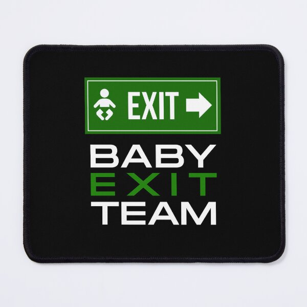Item preview, Baby Exit Team — Labor & Delivery Sign, Funny Nurse Graphic designed and sold by Aetherix Studio.