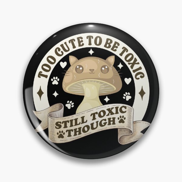 Item preview, Too Cute To Be Toxic Still Toxic Though - Funny Kawaii Mushroom Cat designed and sold by the-Z3nith.