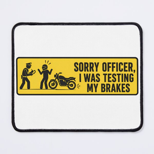 Item preview, sorry officer funny motorcycle sticker or Car Bumper designed and sold by thesmokeydogs.
