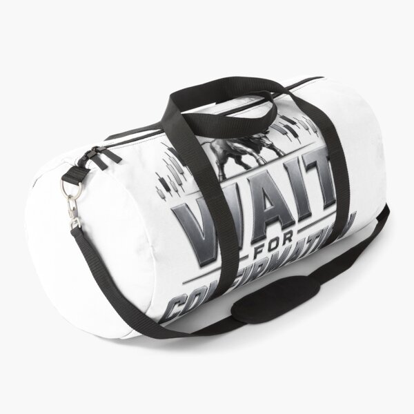 Item preview, Wait for Confirmation Forex Trading Bull Market Design designed and sold by PipForgeStudio .