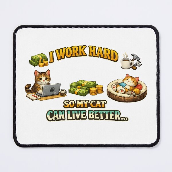 Item preview, I Work Hard So My Cat Lives Better – Funny Cat Parent Tee designed and sold by Lunaraluxy.