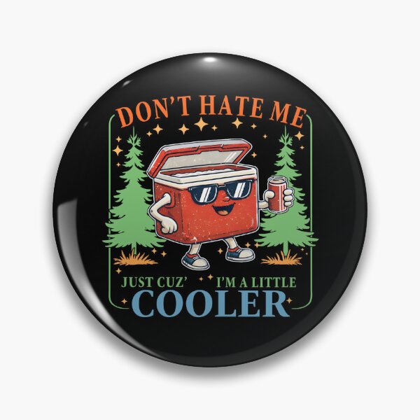 Item preview, Don't Hate Me Just Cuz' I'm A Little Cooler designed and sold by Johnny-Store.