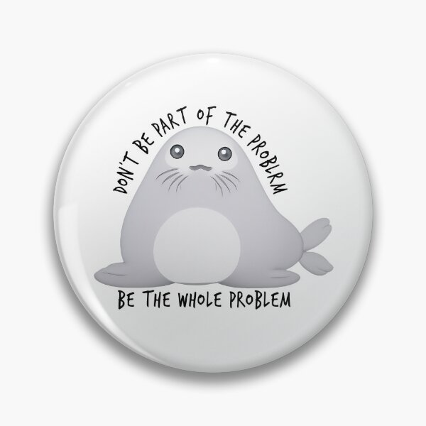 Item preview, Don't Be Part of the Problem, Be The Whole Problem designed and sold by Johnny-Store.