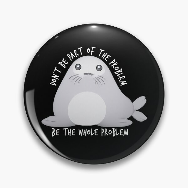 Item preview, Don't Be Part of the Problem, Be The Whole Problem designed and sold by Johnny-Store.