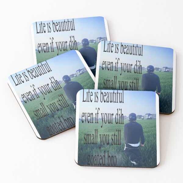 Item preview, Life is beautiful even if your dih small you still goated bro design designed and sold by funshirts4life.