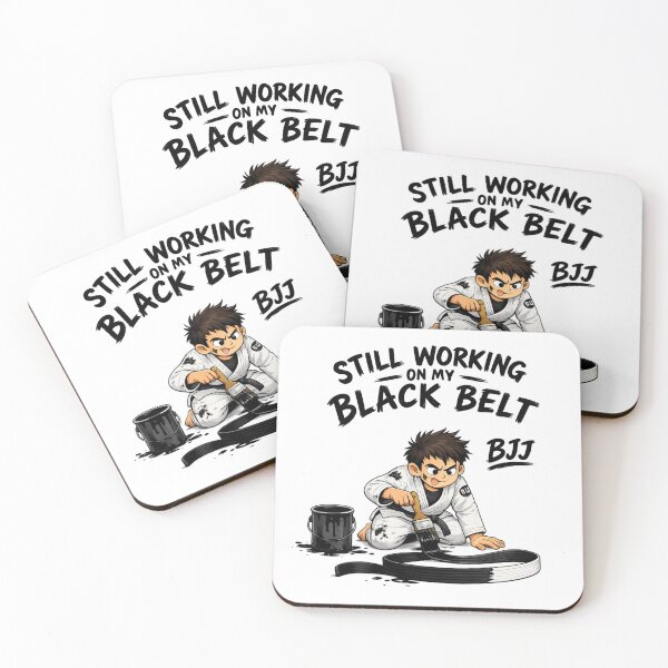 Item preview, BJJ Collection #003 | Still Working on My Black Belt designed and sold by PH Creator Studio.